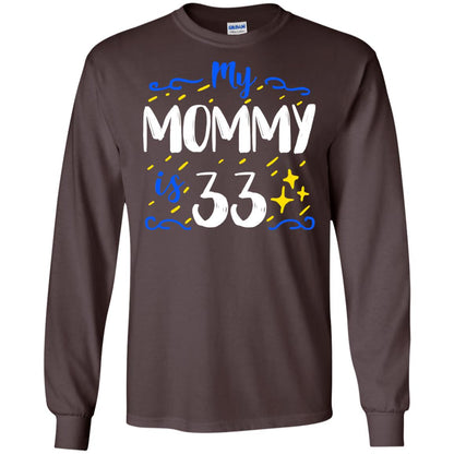 My Mommy Is 33 33rd Birthday Mommy Shirt For Sons Or Daughters Dark Chocolate