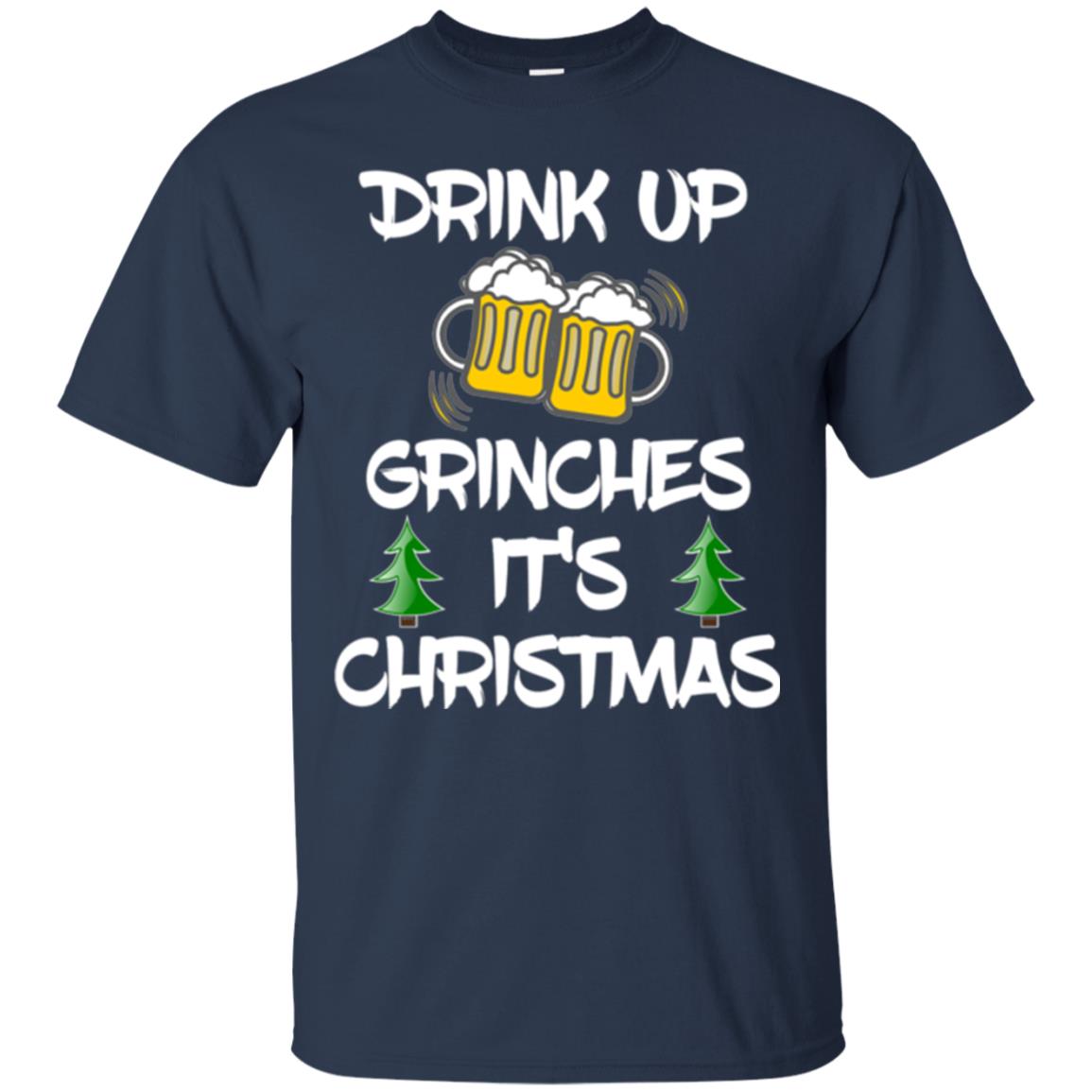 Beer Lovers T-shirt Drink Up Grinches It_s Christmas Navy