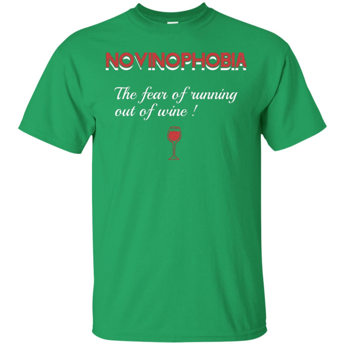 Novinophobia The Fear Of Running Out Of Wine Shirt Irish Green