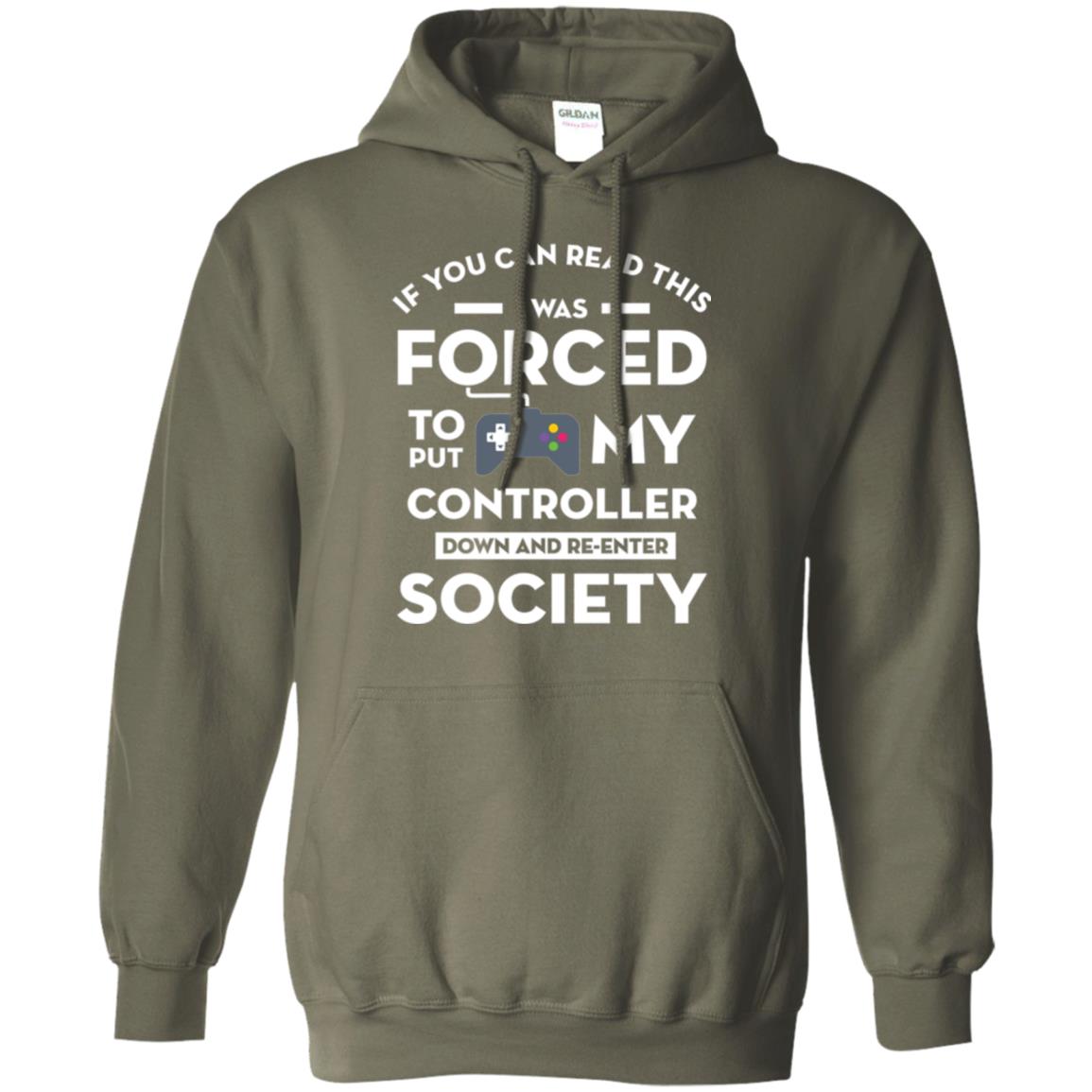 Gamer T-shirt If You Can Read This Military Green