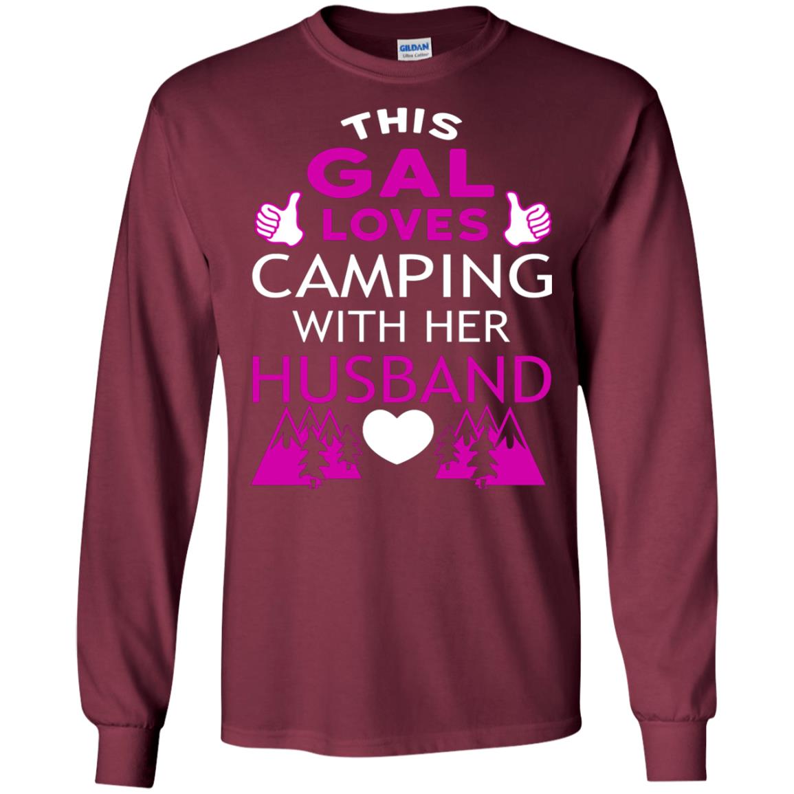 This Gal Loves Camping With Her Husband Wife Shirt Maroon