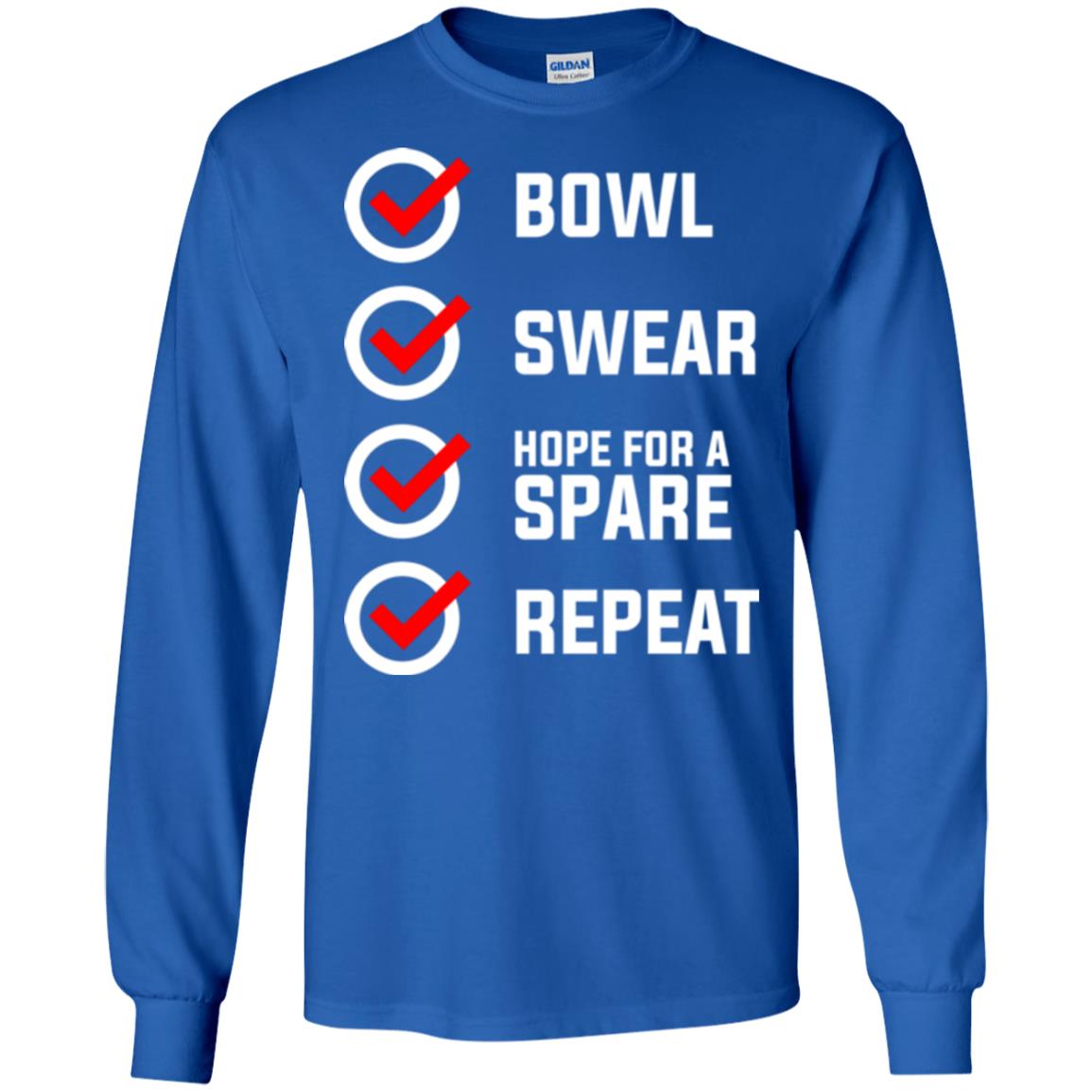 Bowling Lover T-shirt Bowl Swear Hope For A Spare Repeat Royal