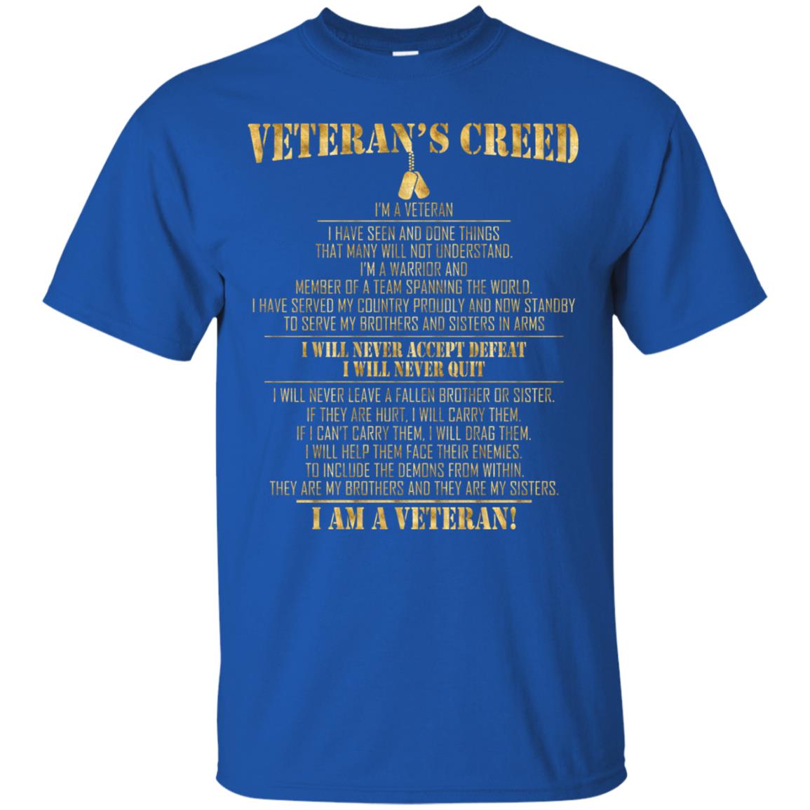 Veterans Creed Im A Veteran I Have Seen And Done Things That Many Will Not Understand Royal