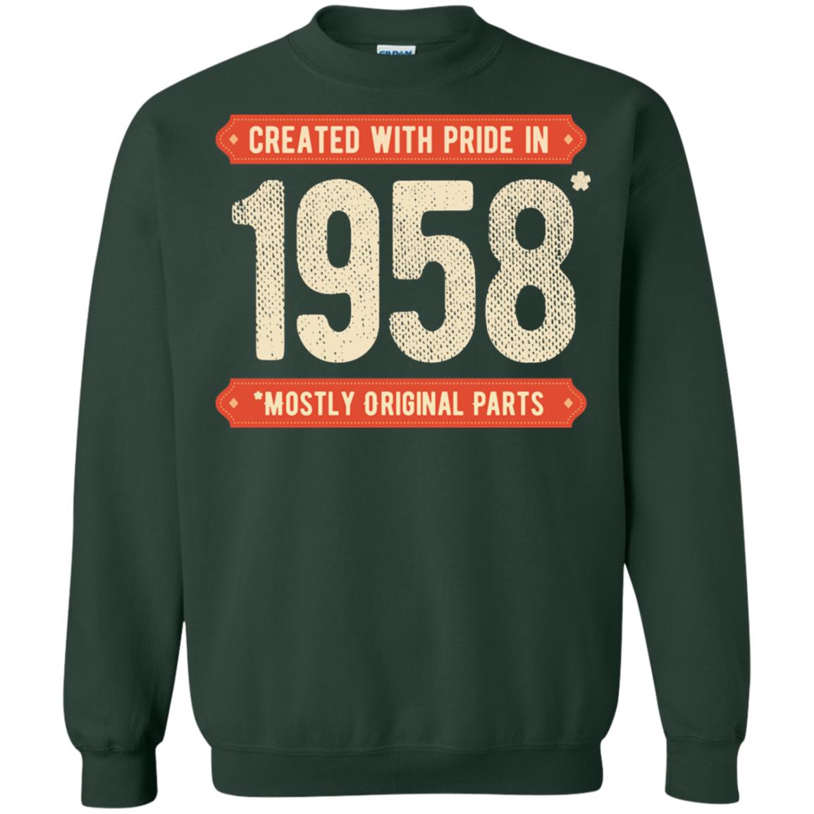 Created With Pride In 1958 Mostly Original Parts 60th Birthday T-shirt Forest Green