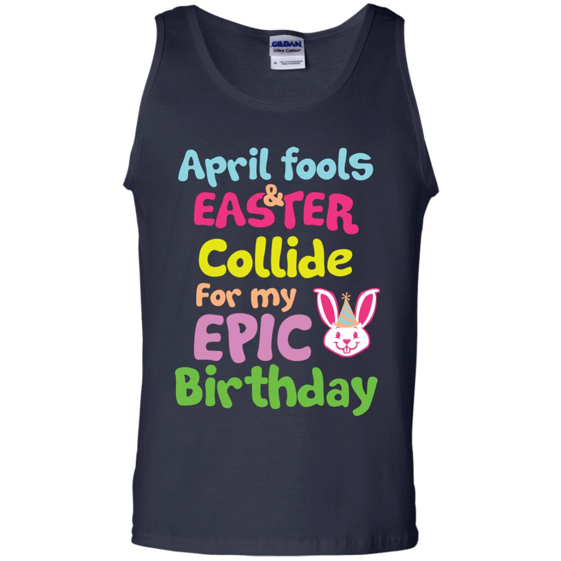 April Fools And Easter Collide For My Epic Birthday Gift Shirt For Easter Day Navy