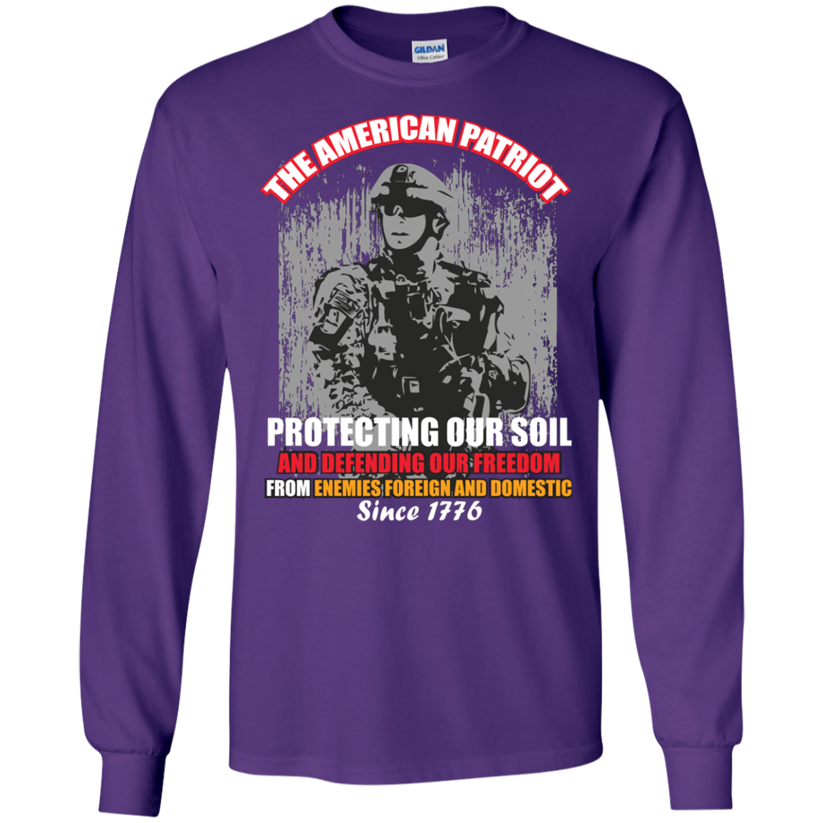Military T-Shirt The American Patriot Protecting Our Soil And Defending Our Freedom From Enemies Foreign And Domestic Since 1776 Purple