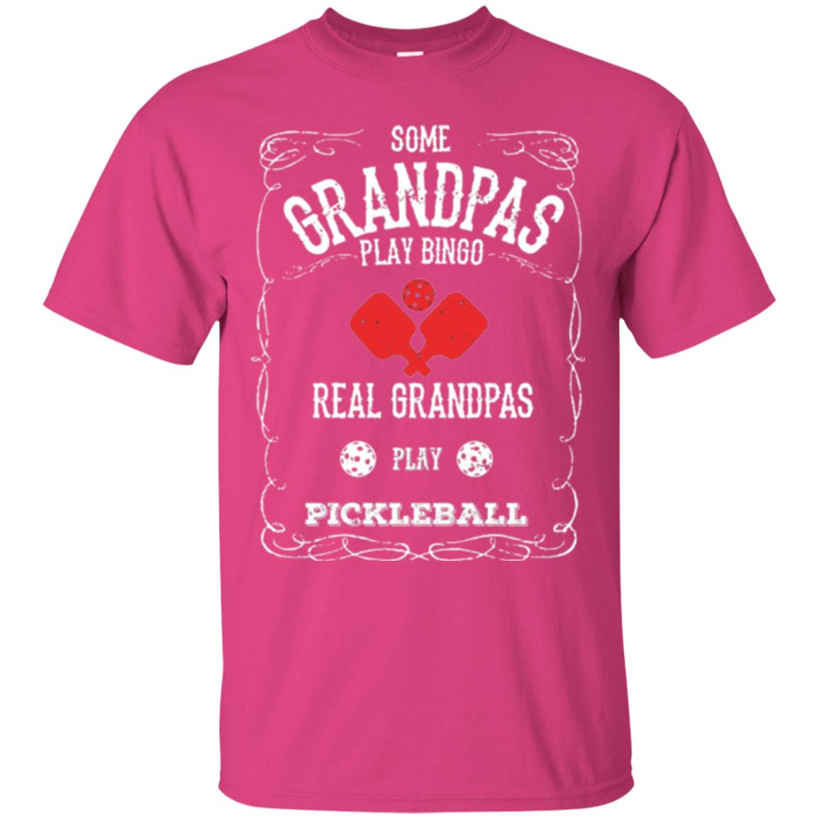 Papa T-shirt Real Grandpas Play Pickleball Heliconia