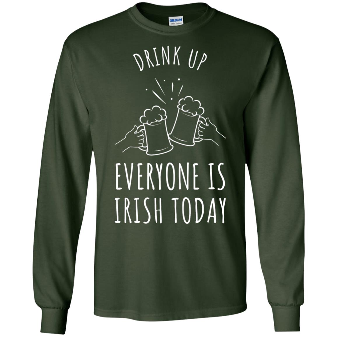 St. Patrick_s Day T-shirt Drink Up Everyone Is Irish Toda Forest Green