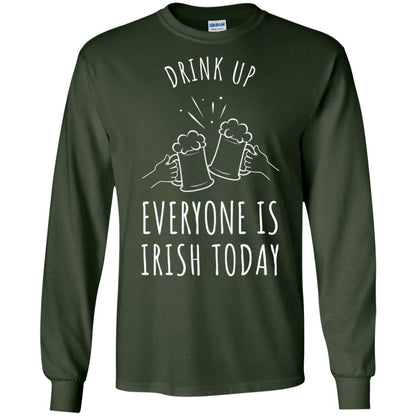 St. Patrick_s Day T-shirt Drink Up Everyone Is Irish Toda Forest Green
