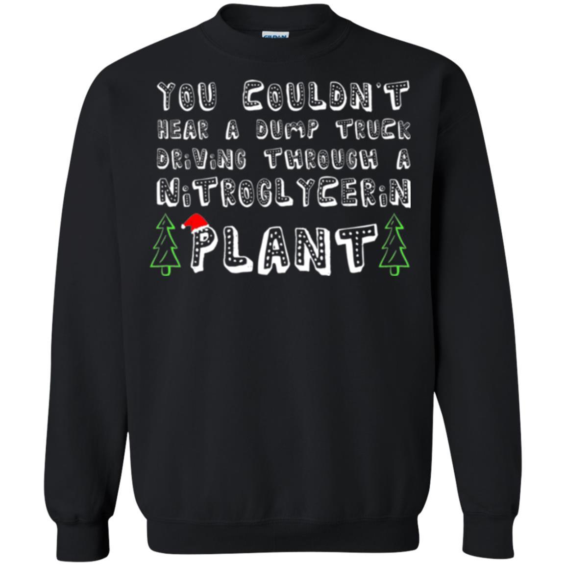 Christmas T-shirt You Couldn't Hear A Dump Truck Driving Black