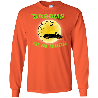 Brooms Are For Amateurs Witches Drive Car Funny Halloween Shirt Orange