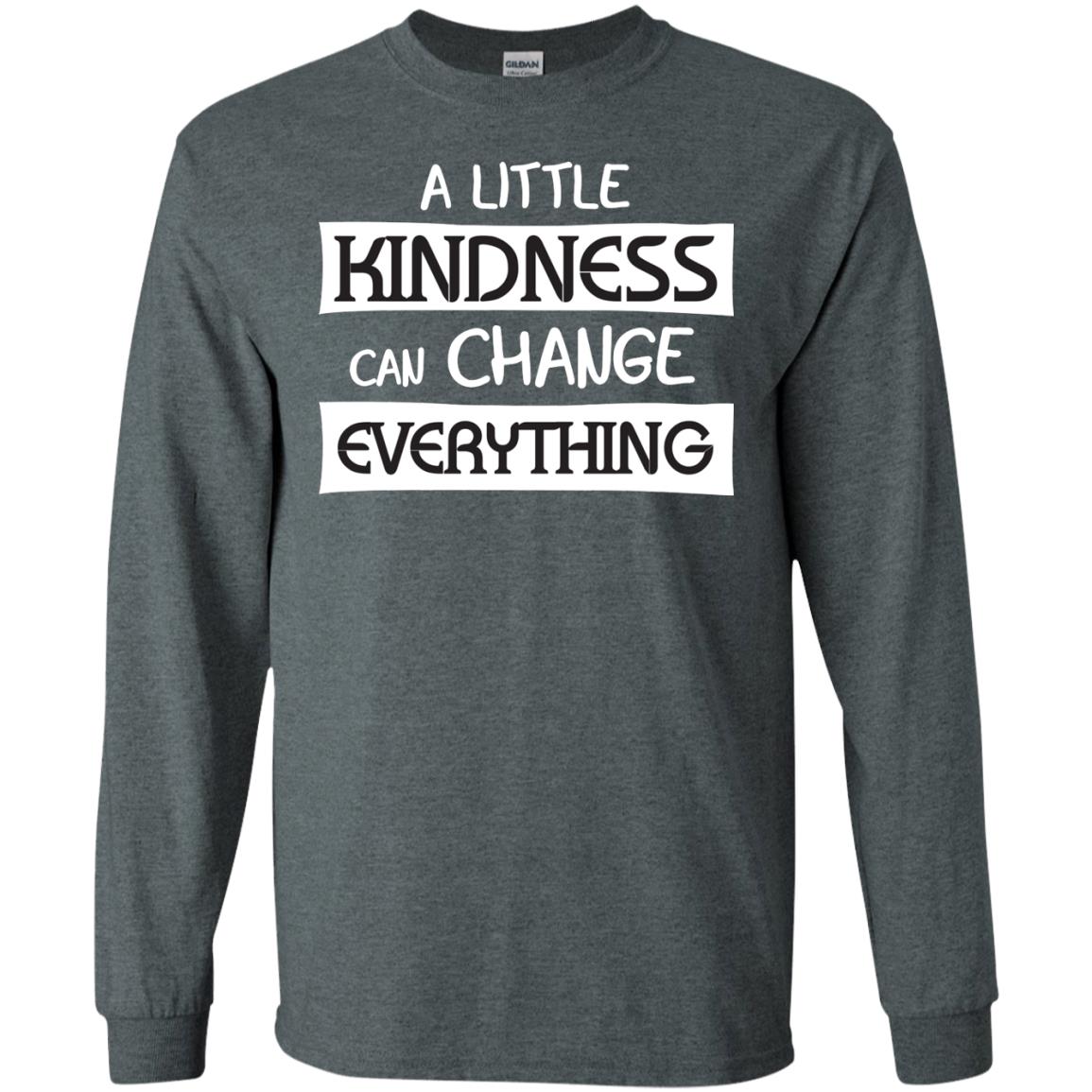 A Little Kindness Can Chance Everything Shirt Dark Heather