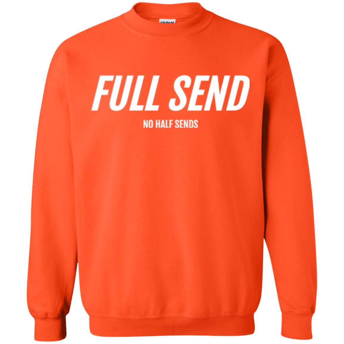 Full Send No Half Send T-shirt Orange