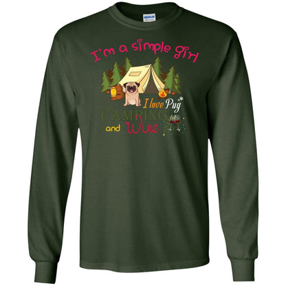 I’m A Simple Girl I Love Pug Camping And Wine Shirt Forest Green