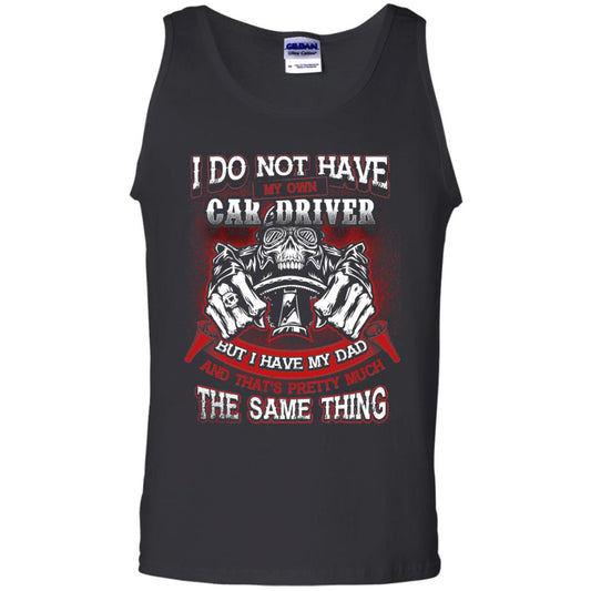But I Have My Dad And Thats Pretty Much The Same Thing Family Shirt Black