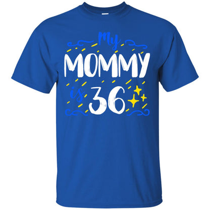 My Mommy Is 36 36th Birthday Mommy Shirt For Sons Or Daughters Royal