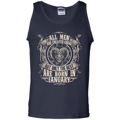 All Men Are Created Equal, But Only The Best Are Born In January T-shirt Navy