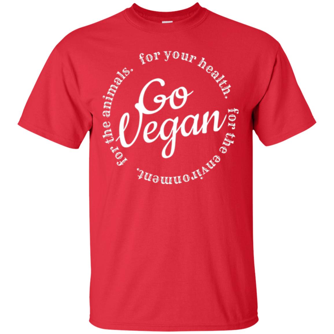 Go Vegan For Your Health For The Environment Vegetarian T-shirt Red