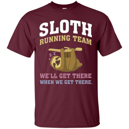 Sloth Running Team We Will Get There When We Get There Maroon