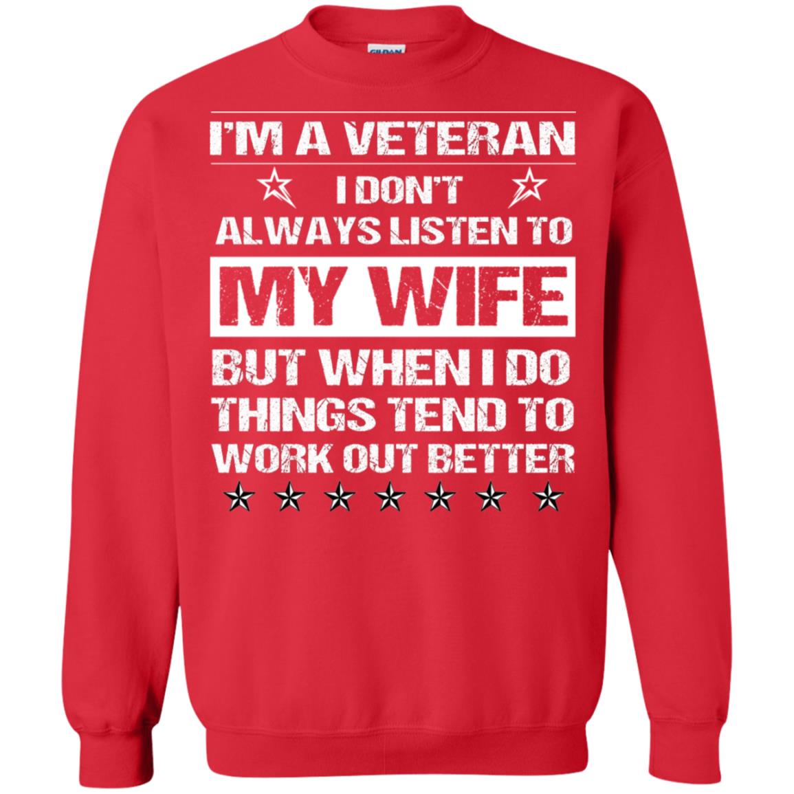 Im A Veteran I Dont Always Listen To My Wife Shirt Red