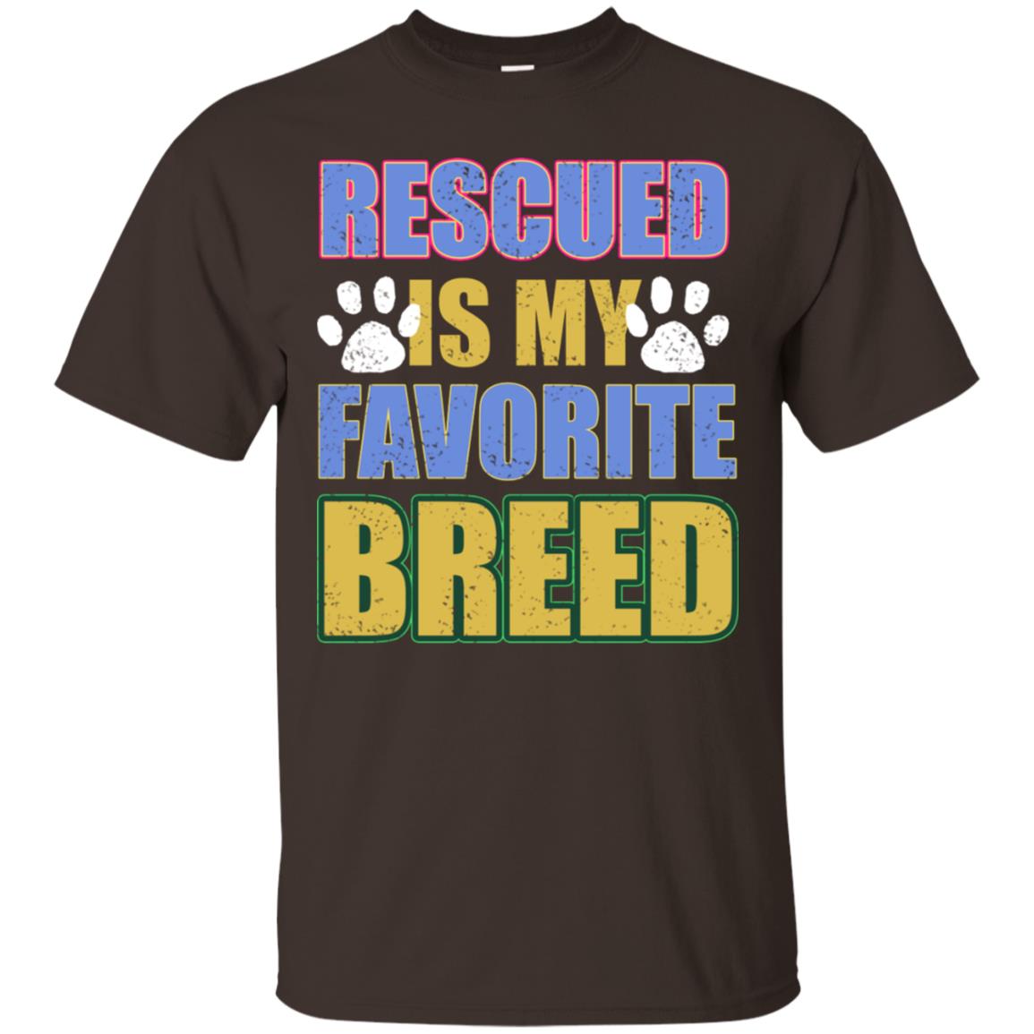 Rescued Is My Favorite Breed Shirt Dark Chocolate