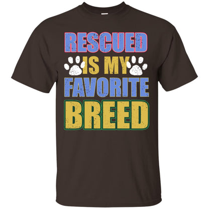 Rescued Is My Favorite Breed Shirt Dark Chocolate