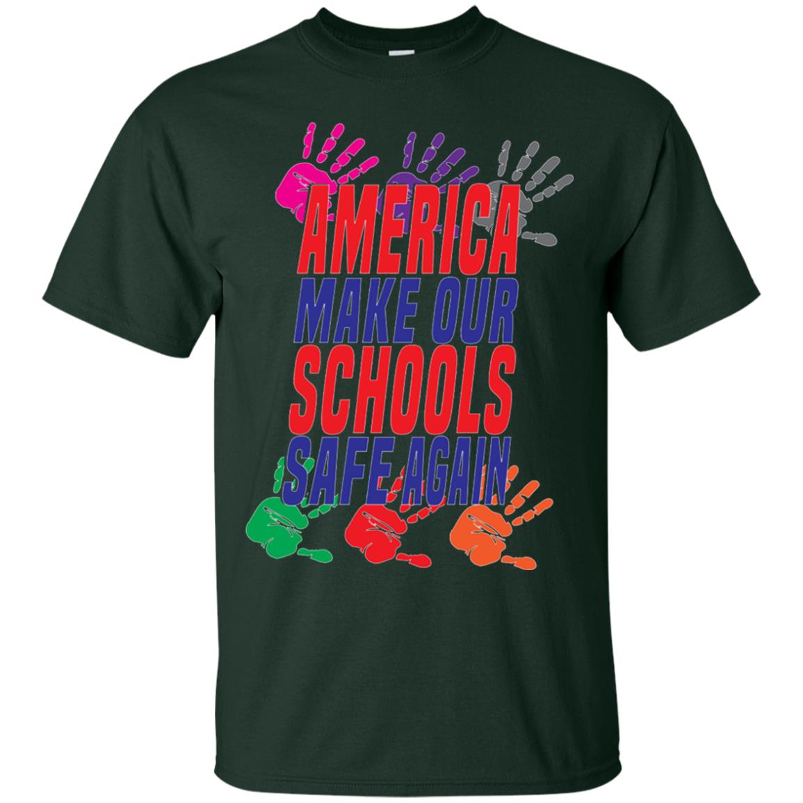 America Make Our Schools Safe Again Gu Control T-shirt Forest