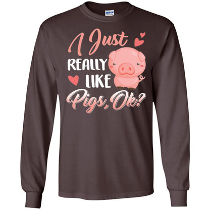 Pig Lover T-shirt I Just Really Like Pigs Ok Dark Chocolate