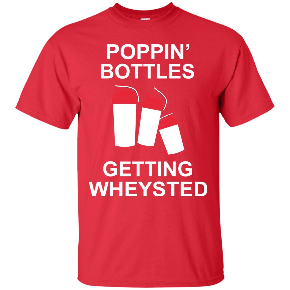 Popping Bottles Getting Wheysted Shirt Red