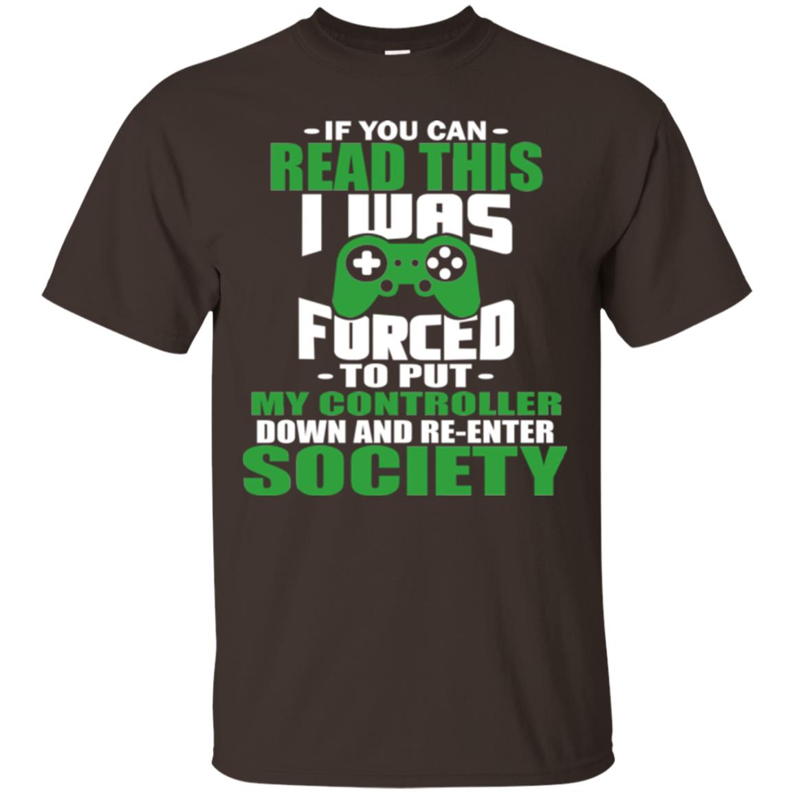 If You Can Read This I Was Forced To Put My Controller Down And Re-enter Society Dark Chocolate