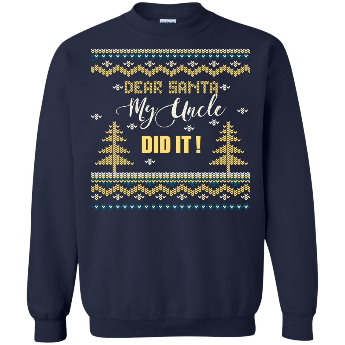 Christmas T-shirt Dear Santa My Uncle Did It Navy