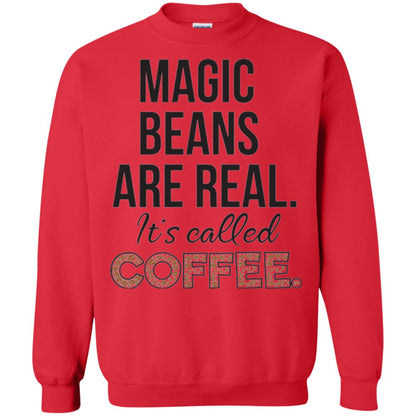 Coffee Lovers T-shirt Magic Beans Are Real It_s Called Coffee Red