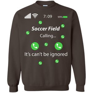 Soccer Field Is Calling It Can't Be Ignored Soccer Lovers ShirtG180 Gildan Crewneck Pullover Sweatshirt 8 oz.