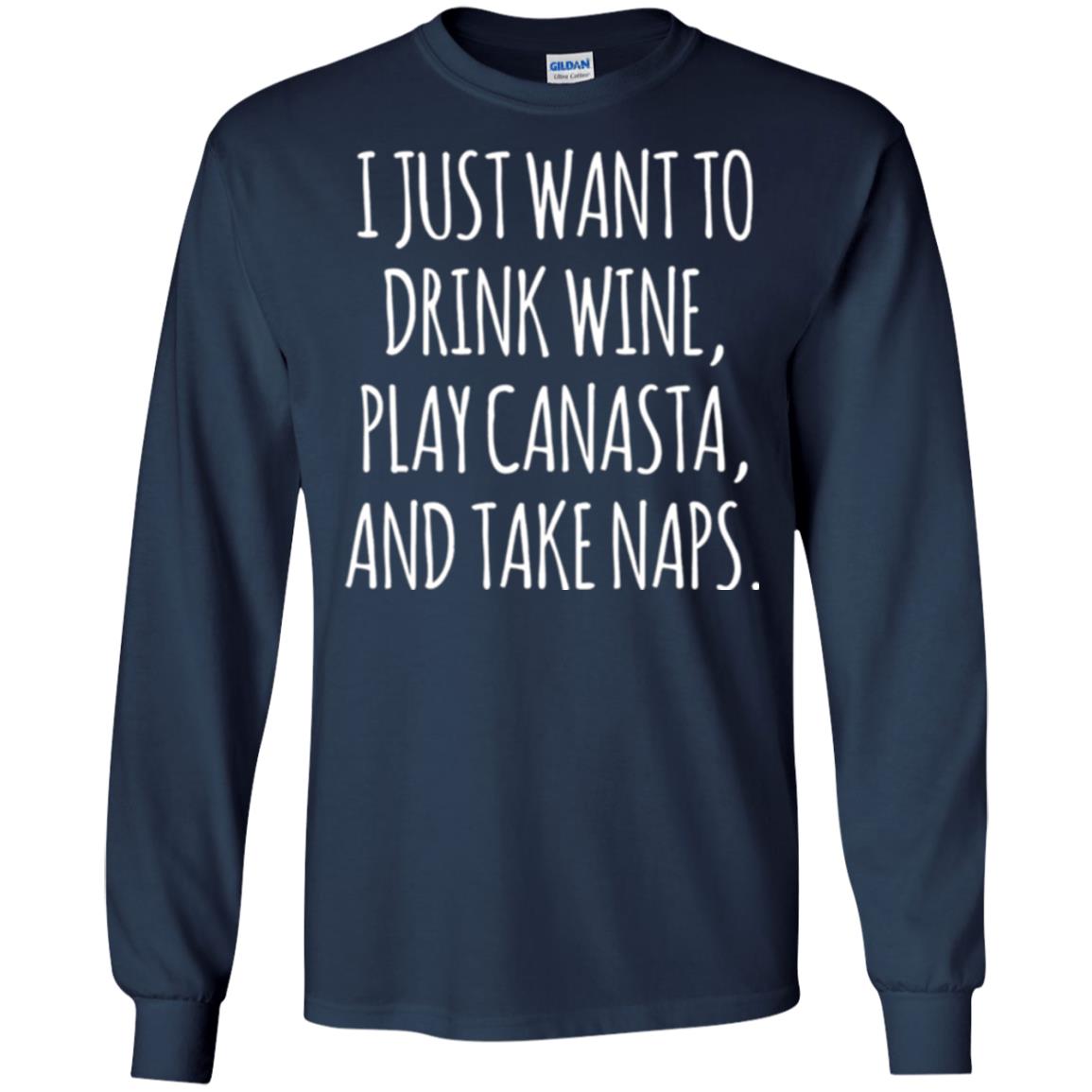 Lifestyle T-shirt I Just Want To Drink Wine Play Canasta And Take Naps Navy
