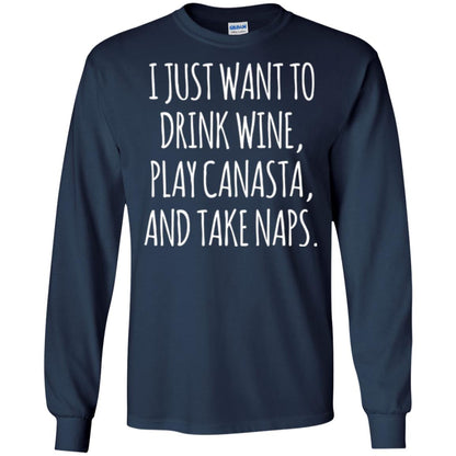 Lifestyle T-shirt I Just Want To Drink Wine Play Canasta And Take Naps Navy