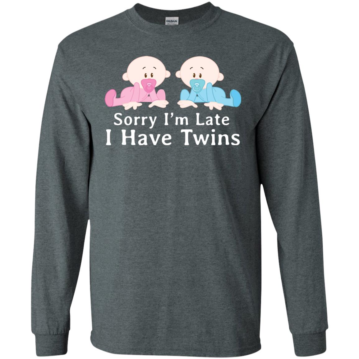 Sorry I_m Late I Have Twins Shirt For Mom Of Twins Dark Heather