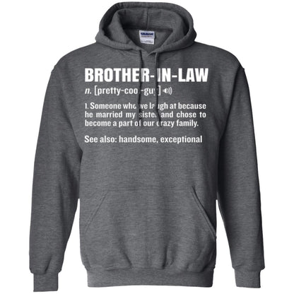 Family T-shirt Brother In Law Someone Who We Laugh At Because He Married My Sister Dark Heather