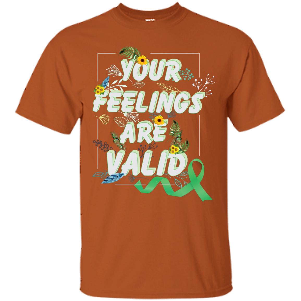 Your Feelings Are Valid Mental Health Awareness T-shirt Texas Orange