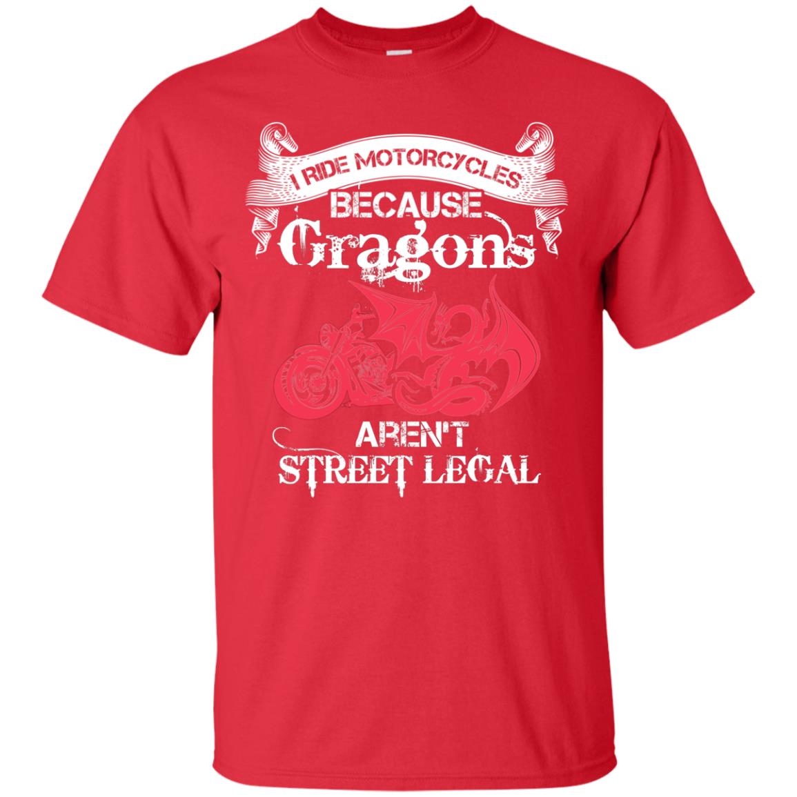 Motocross T-shirt Because Dragons Aren_t Street Legal Red