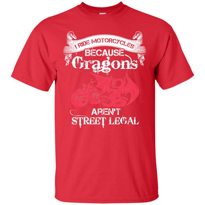 Motocross T-shirt Because Dragons Aren_t Street Legal Red