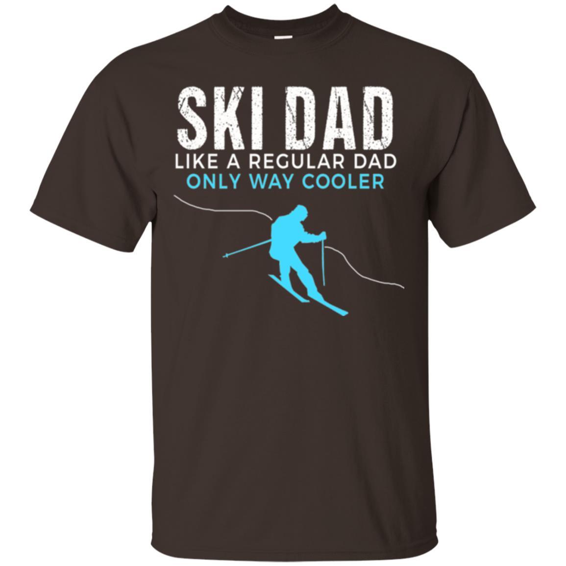 Skier T-shirt Ski Dad Like A Regular Dad Only Way Cooler Dark Chocolate