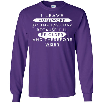 Funny Homework T-shirt I Leave Homework To The Last Day Purple
