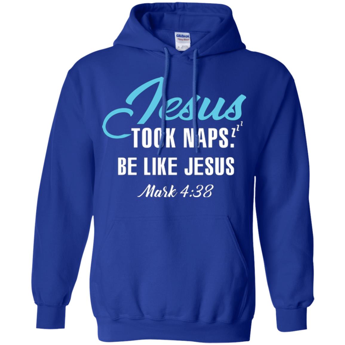 Christian T-shirt Jesus Took Naps Be Like Jesus Royal