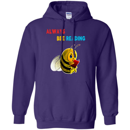 Always Bee Reading Book Lovers Shirt= G185 Gildan Pullover Hoodie 8 oz. Purple