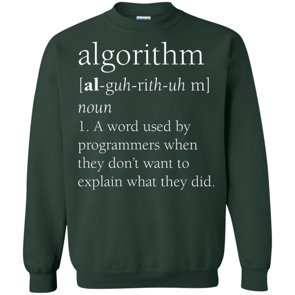 Funny Computer Programmer Algorithm Definition Gift T-shirt Forest Green