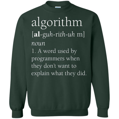 Funny Computer Programmer Algorithm Definition Gift T-shirt Forest Green