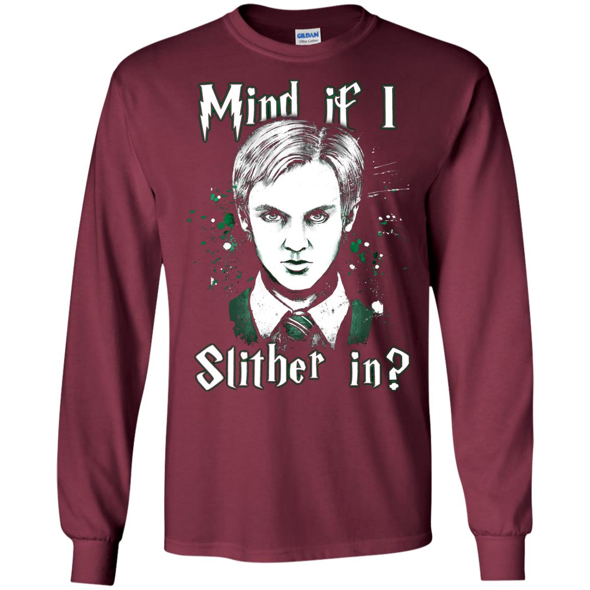 Mind If I Slither In Slytherin House Harry Potter Shirt Maroon