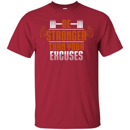 Be Stronger Than Your Excuses Fitness T-shirt Cardinal