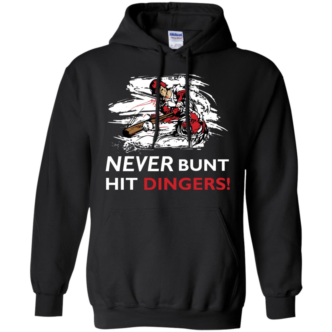 Baseball Lover T-shirt Never Bunt Hit Dingers Black