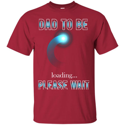 Daddy T-shirt Dad To Be Loading Please Wait Cardinal